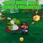Pocahontas! | SUPER MARIO MEETS DISNEY’S POCAHONTAS! 🤩 | image tagged in pocahontas | made w/ Imgflip meme maker