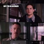 JONAH JAMESON SHORT | YOU WORK FOR SONY NOW PETER; BUT I'M AN AVENGER | image tagged in jonah jameson short,spiderman,sony | made w/ Imgflip meme maker