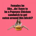 To Get Ate Like Popeyes Chicken Sandwich meme