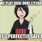 Why Don’t We | WHY DON’T WE PLAY DOKI DOKI LITERATURE CLUB? I’M SURE IT’S PERFECTLY SAFE FOR KIDS! | image tagged in why dont we | made w/ Imgflip meme maker