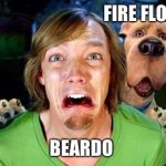 Shaggy Scooby | FIRE FLOWER; BEARDO | image tagged in shaggy scooby | made w/ Imgflip meme maker