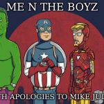 alt me n the boyz | ME N THE BOYZ; WITH APOLOGIES TO MIKE JUDGE | image tagged in alt me n the boyz | made w/ Imgflip meme maker