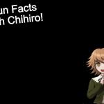 Fun Facts with Chihiro Template (Danganronpa: THH)