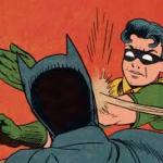 Robin slapping batman but better