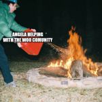 Campfire | ANGELA HELPING WITH THE WOO COMUNITY | image tagged in campfire,percy jackson | made w/ Imgflip meme maker