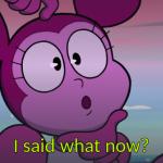 I said What Now?