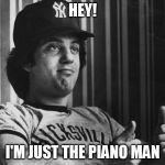 Billy Joel Thumbs Up | HEY! I'M JUST THE PIANO MAN | image tagged in billy joel thumbs up | made w/ Imgflip meme maker