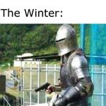 A nice history meme | Hitler: *invades Russia*; The Winter: | image tagged in parry this,memes,funny,funny memes,history,world war 2 | made w/ Imgflip meme maker