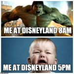 Before and After Ass Wooping | ME AT DISNEYLAND 8AM; ME AT DISNEYLAND 5PM | image tagged in before and after ass wooping | made w/ Imgflip meme maker