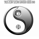 niCe NIcE | WHEN YOU LEARN THAT YIN AND YANG LOOKS LIKE 69; NI; CE | image tagged in ying yang,69,porn,nice | made w/ Imgflip meme maker