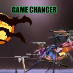 Game Changer | image tagged in game changer | made w/ Imgflip meme maker