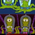 Bad pun Kang and Kodos