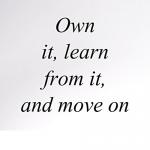 Own it, Learn, Move on