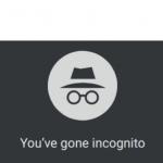 You've gone incognito
