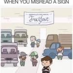 Misread a sign