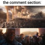 Avengers endgame portals | Meanwhile, in the comment section: | image tagged in avengers endgame portals,comments,battle,war,punk_girl | made w/ Imgflip meme maker