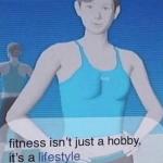 Fitness isn't just a hobby