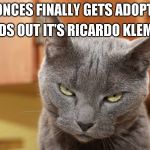 Roast Ricardo Week: Just let him drive already | FINDS OUT IT'S RICARDO KLEMENT; TOONCES FINALLY GETS ADOPTED | image tagged in try me,roast ricardo week | made w/ Imgflip meme maker