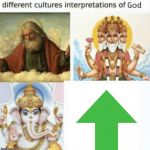 different cultures interpretations of god | image tagged in different cultures interpretations of god | made w/ Imgflip meme maker