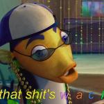 that shit's wack