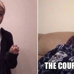 Me telling my mom | 6IX9INE:; THE COURTROOM: | image tagged in me telling my mom | made w/ Imgflip meme maker