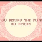 go beyond the point of no return
