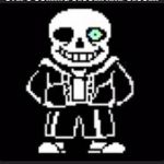 undertale fans | WHEN YOUR PLAYING MINECRAFT AT 3AM AND YOU HEAR FOOT STEPS COMING CLOSER AND CLOSER; *MEGLAVANIA PLAYS* | image tagged in undertale fans | made w/ Imgflip meme maker