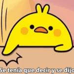 Se tenía que decir y se dijo