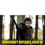 Minecraft Reflexes meme