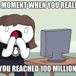 Shocking KId | THE MOMENT WHEN YOU REALIZED; THAT YOU REACHED 100 MILLION SUBS | image tagged in shocking kid | made w/ Imgflip meme maker