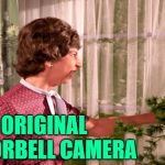 Bewitched Busybody | THE ORIGINAL DOORBELL CAMERA | image tagged in housewife,neighbors,funny memes,bewitched,tv shows,curiosity | made w/ Imgflip meme maker