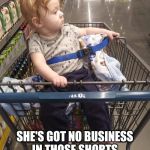 Cart baby | SHE'S GOT NO BUSINESS IN THOSE SHORTS OVER THERE GETTING DONUTS | image tagged in cart baby,donuts,groceries,grocery store,funny,funny baby | made w/ Imgflip meme maker