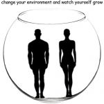 Outgrowing Your Environment | Covell Bellamy III | image tagged in outgrowing your environment | made w/ Imgflip meme maker