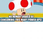 Toad Advice | image tagged in toad advice | made w/ Imgflip meme maker