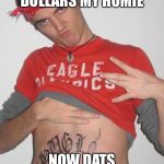 Fake Gangsta | FIDDY DOLLARS MY HOMIE; NOW DATS GANGSTA 😂🤣 | image tagged in fake gangsta | made w/ Imgflip meme maker