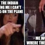 Cat at table | THE LADY AT THE INDIAN AIRPORT TELLING ME I CAN'T BRING MY AR-15 ON THE PLANE; ME WONDERING WHERE THE SUBTITLES ARE | image tagged in cat at table | made w/ Imgflip meme maker