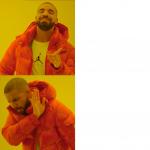 Inverse Drake Hotline Bling meme