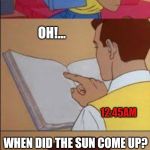 When you get to THAT part of the book, and suddenly today is tomorrow. | 7:30PM; HMMM.... OH!... 12:45AM; WHEN DID THE SUN COME UP? 7:30AM | image tagged in empty book,reading,books,book worm problems | made w/ Imgflip meme maker