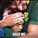 Hold me. | HOLD ME | image tagged in hold me | made w/ Imgflip meme maker