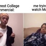 You Are The Father! | me trying to
watch Maury; Everest College 
commercial: | image tagged in lecturing mom,college,commercials,couch,maury | made w/ Imgflip meme maker