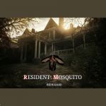 Resident mosquito | ESIDENT      OSQUITO; R                   M; BIOHAZARD | image tagged in resident evil | made w/ Imgflip meme maker