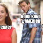 Commie Lebron | HONG KONG & AMERICA; DEMOCRACY; COMMIE LEBRON | image tagged in lebron james,hong kong,china,funny | made w/ Imgflip meme maker