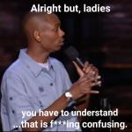 Dave Chappelle confusing