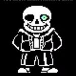 Sans the Skeleton | EVERY TIME I GIVE THE CUSTOMER THEIR FOOD, YOU KNOW WHAT I ALWAYS SAY... BONE APPITIT! | image tagged in sans the skeleton | made w/ Imgflip meme maker
