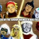 That one cool kid in the group | WHEN ONE KID OF THE GROUP BRINGS A BAG FULL OF SNACKS. | image tagged in cool kids,munchies | made w/ Imgflip meme maker