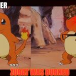 Proud Charmander | USES EMBER; ZUBAT WAS BURNED | image tagged in proud charmander | made w/ Imgflip meme maker