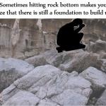 Hitting Rock Bottom meme