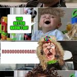 ANGRY Rock Driving Baby! | IT'S HALLOWEEN BRENDA; YOU WANNA' SEE SOMETHING REALLY SCARY!? YOU BETTER KNOW I DO! ROOOOOOOOOOAR! HOW MANY DAYS UNTIL CHRISTMAS!? | image tagged in angry rock driving baby | made w/ Imgflip meme maker