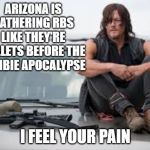 the fantasy football zombie apocalypse | ARIZONA IS GATHERING RBS LIKE THEY'RE BULLETS BEFORE THE ZOMBIE APOCALYPSE; I FEEL YOUR PAIN | image tagged in walking dead on car with ammo,fantasy football,funny memes,the walking dead,arizona cardinals | made w/ Imgflip meme maker