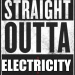straight out of | ELECTRICITY | image tagged in straight out of | made w/ Imgflip meme maker